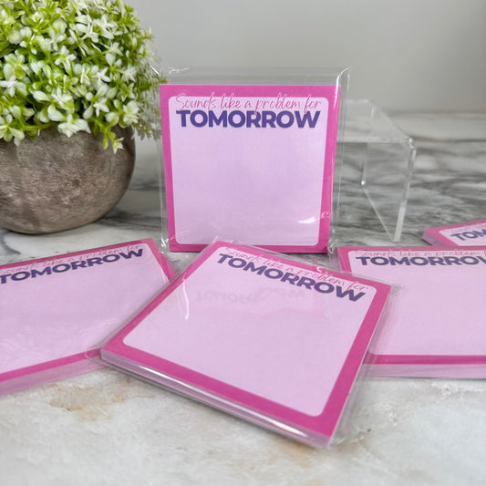 The Sticky Note Collection - Sounds Like A Problem For Tomorrow