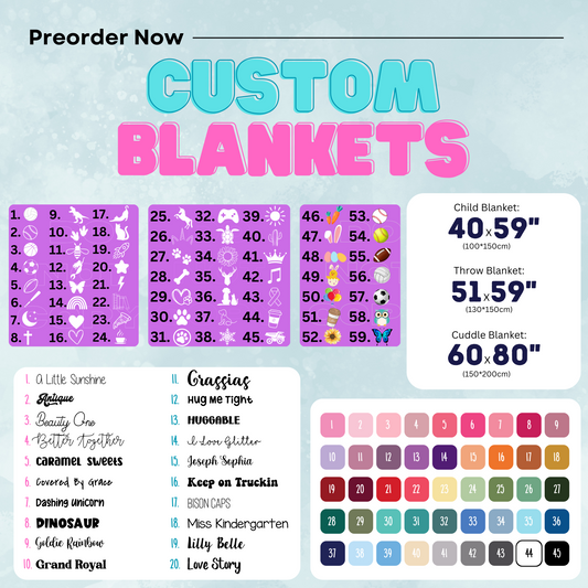 Custom Blanket - PREORDER - Closes 10/3